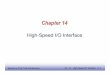 Chapter 14 High Speed IO slides 121107 · EE141 2 System-on-Chip Test Architectures Ch. 14 –High-Speed I/O Interface -P. 2 What is this chapter about? High -speed I/O interfaces