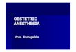 anaesthesia for obsterics [Tylko do odczytu]a.umed.pl/anestezja/dokumenty/obsterics.pdf · -halotan 0,5vol% or isofluran 0,75vol%-no opioids or neuroleptic agents before the extraction