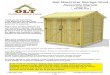 6x6 Maximizer Storage Shed Assembly Manual Maximizer Storage Shed Assembly Manual Version #9 Feb 26th, 2015 Thank you for purchasing a 6x6 Maximizer Storage Shed. Please take the time