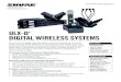 ULX-D DIGITAL WIRELESS SYSTEMS .â€¢ Available in UHF, VHF and ISM (900MHz) Frequency Bands Extremely