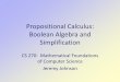 Propositional Calculus: Boolean Algebra and Simplificationjjohnson/2015-16/spring/CS270/Lectures/1/BoolAlg.pdf · 10. Conjunctive Normal Form Conjunctive normal form (products of