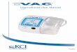 Acti V.A.C. International User Manual · V.A.C. is short for Vacuum Assisted Closure. V.A.C. Therapy is a system that uses controlled negative pressure (vacuum) to create an environment