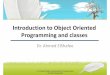 Introduction to Object Oriented Programming and classes of Programming I - Lecture 09.pdf · The Class Constructor • When the object is created, Java calls the constructor first