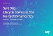 02 FEBRUARY, 2017 Sure Step Lifecycle Services (LCS ... · Lifecycle Services (LCS) Microsoft Dynamics 365 ... When disabling Budget planning key , ... PRODUCTION Configure