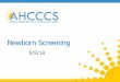PowerPoint Presentation - azahcccs.gov · late-onset hearing loss and to establish a plan for continued monitoring of their hearing status (Joint Committee on Infant Hearing [JCIH],
