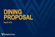 WVUBrand PPT Dining kd - wvutoday.wvu.edu · PROPOSAL May 25, 2018. Why we decided to look at a different Dining model Improving the student experience through a new Dining partnership