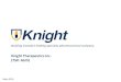 Knight Therapeutics Inc. (TSX: GUD) · with HIV or AIDS on antiretroviral therapy Pending submission September 2018 