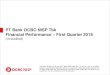 PT Bank OCBC NISP Tbk Financial Performance First Quarter 2019 · • Intensifying internet and mobile banking campaign, especially One Mobile OCBC NISP - an innovative mobile banking