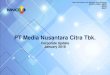 PT Media Nusantara Citra Tbk. - mnc.co.id Update/MNCN Corporate Update... · PT Media Nusantara Citra Tbk. ... (2016 and 2017) Source: Media Partners Asia 2016 ... 20 exclusive channels