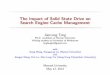The Impact of Solid State Drive on Search Engine Cache ...users.monash.edu/~gfarr/research/slides/Tong-Talk-in-Monash-Cache+SSD-JCT.pdf · The Impact of Solid State Drive on Search