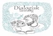 Dialogisk læsning - · PDF fileer en metode, som forældre kan bruge til at støtte deres børns sproglige udvikling. Metoden styrker ordforrådet og stimulerer de talesproglige kompetencer