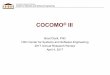 COCOMO III Workshop v1€“ Effort, Schedule, Cost, Quality Level (Defects) • COCOMO®III can be applied at various moments in a project’s lifecycle: – Early Estimation, Initial