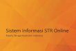 Majelis Tenaga Kesehatan Indonesia - Website Resmi STIKES ... STR Online/Sistem... · mahasiswa anda. Sistem akan ... Cek status proses penerbitan STR anda secara berkala dengan memasukkan
