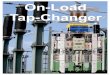 On-Load Tap-Changer - power- · PDF fileimprovementinlifeperformanceof tap-changer? Whataretheselection parametersof atap-changer? MVAratingof transformer VoltageClass VectorGroup