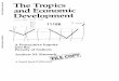 The Tropics and Economic Development - The World Bank · ISBN o-8oi8-iSi-5 ISBN o-8oi8-1903-2 paperback. Contents Foreword by Paul Streeten ix Preface xiii i. ... encouraged by the