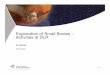 Exploration of Small Bodies – Activities at DLR · planetary bodies (particularly Moon and Mars) and open up opportunities for their exploitation. Thus, exploration extends the