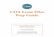 CDA 2.0 Prep Guide Please do not call the Council to schedule your Exam. You may schedule the CDA Exam only through PearsonVUE. 