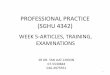PROFESSIONAL PRACTICE (SGHU 4342) - people.utm.my · professional practice (sghu 4342) week 5-articles, training, examinations sr dr.tan liat choon 07-5530844 016-4975551 1