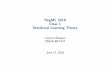 RegML 2018 Class 1 Statistical Learning Theory - lcsl.mit.edulcsl.mit.edu/courses/regml/regml2018/slides/lect1.pdf · RegML 2018 Class 1 Statistical Learning Theory Lorenzo Rosasco