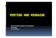 VERTIGO AND MIGRAINE - ::::::活水神經內科診所:::::: · 2011-07-26 · Vertigo and Migraine 208 patients with recurrent spontaneous vertigo without auditory symptoms or neurological