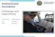 Federal Aviation Instructional Administration Accidents · Download & study Private Pilot ACS – Incorporate in curriculum & adjust lesson plans – Prepared for the Practical Test