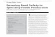 Ensuring Food Safety in Specialty Foods Production · food protein(s), which may progress to anaphylactic shock. Food contact surfaces. Surfaces that contact human food and surfaces
