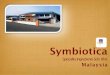 Symbiotica Specialty Ingredients - Research Development ... · symbiotica speciality ingredients sdn. bhd. malaysia pic/s - ich q7a gmp certification - npra, malaysia us fda - inspected