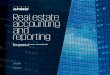 Real estate accounting and reporting - assets.kpmg · As a leader in real estate financial reporting, KPMG LLP (KPMG) has created this annual report to assist real estate companies