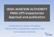 IRISH AVIATION AUTHORITY POINT MERGE Meetings Seminars and Workshops/PBN... · Air Traffic Services . 3. Instrument flight procedures shall be designed in accordance with State-approved