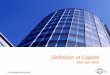 Definition of Capital - toezicht.dnb.nl · De Nederlandsche Bank I. Agenda 1. CRR Definition of Capital • Own Funds • Disclosure requirements • Transitional provisions 2. EBA
