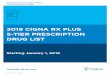 2019 CIGNA RX PLUS 5-TIER PRESCRIPTION DRUG LIST · to the myCigna website or app, or check your plan materials, to find out if your plan excludes your medication from coverage. How
