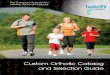 Custom Orthotic Catalog and Selection Guide · Men’s dress shoes do not always accommodate an orthotic because they are typically narrow and have shallow foot beds. With this in