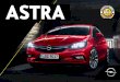 ASTRA - opel.de · PDF fileZEIGT SEINER KLASSE, WAS GEHT. Stylish, dynamisch, innovativ: Der Opel Astra 5-Türer und der Astra Sports Tourer sind Champions der Kompaktklasse