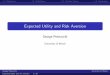 Expected Utility and Risk Aversion - University of Illinois · Expected Utility and Risk Aversion George Pennacchi University of Illinois George Pennacchi University of Illinois Expected