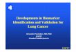 Developments in Biomarker Identification and Validation ... · zAdvanced testis cancer 0 95 zLeukemia in children 0 80 zHodgkin’s disease 10 85 zColon cancer 30 60 zBreast cancer