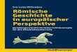 Römische Geschichte in europäischer Perspektive fileDanksagung Die in diesem Band veröffentlichen Beiträge und Unterrichtsmaterialien sind in im Rah-men des 2012-2014 durchgeführten
