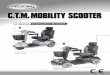 C.T.M. MOBILITY SCOOTER - Allied Medical · 7-Series Instruction Booklet IMPORTANT PRECAUTIONS 2 ‧Only one person at a time can ride a C.T.M. Mobility Scooter. ‧Maximum load is