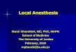 Local Anesthesia - doctor2016.jumedicine.comdoctor2016.jumedicine.com/.../sites/6/2019/01/Local-Anesthetics.-ppt-1.pdf · 2 Local Anesthesia Definition and Scope History: Nerve compression