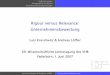 Rigour versus Relevance: Unternehmensbewertungvhbonline.org/fileadmin/_migrated/content_uploads/Vortrag_Prof._Dr._Dr._Loeffler_und... · 1.beide Variablen kardinal messbar sind und