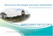 Hal. i - · PDF fileHal. ii KATA PENGANTAR Rencana Strategis Jurusan Statistika Fakultas MIPA Universitas Brawijaya 2018-2022 pada dasarnya merupakan kelanjutan dari Rencana Strategis