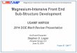 Magnesium-Intensive Front End Sub-Structure Development · Magnesium-Intensive Front End Sub- Structure Development This presentation does not contain any proprietary, confidential