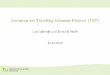 Varianten des Travelling Salesman Problem (TSP)ls11- · Outline 3 / 18 ravellingT Salesman Problem (TSP) TSP als ILP Asymmetrische ravellingT Salesman Problem (ATSP) TSPA als ILP