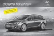 Der neue Opel Astra Sports Tourer · Der neue Opel Astra Sports Tourer Preise, Ausstattungen & technische Daten, 10. September 2010 Für ausgewählte Firmenkunden mit gültigem Lieferabkommen