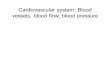 Cardiovascular system: Blood vessels, blood flow, blood ...libvolume6.xyz/.../physicsofcardiovascularsystempresentation1.pdfOutline • 1-Physical laws governing blood flow and blood