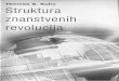 Struktura znastvenih revolucija · STRUKTURA ZNANSTVENIH REVOLUCIJA Thomas S. Kuhn DRUGO IZDANJE Naklada Jesenski i Turk Zagreb, 2002
