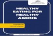 Healthy Eating for Healthy Ageing - dva.gov.au and wellbeing... · 3/37 PREFACE This booklet is designed to provide general nutrition and healthy eating information to Veterans within