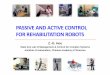 Passive and Active Control for a Lower-limb Rehablitation ... · Robot-aided Training Scenario CASIA-ARM Rehab Robot. Outline Background Review of Rehab Robotics Research Research