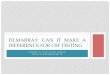 FILMARRAY: CAN IT MAKE A DIFFERENCE FOR CSF TESTING - … · LP revealed a raised white cell count in CSF (predom monos), raised protein and FilmArray gave a positive PCR for Varicella