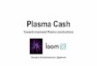 Towards improved Plasma constructions Plasma Cash · Attack Failed Losses cut Big losses Pay gas + bond Attack Succeeds + Full bond refunded + Coin value obtained - Exit Gas Challenged