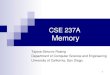 CSE 237A Memory - Computer Science and Engineeringcseweb.ucsd.edu/classes/sp10/cse237a/handouts/mem.pdf1 CSE 237A Memory Tajana Simunic Rosing. Department of Computer Science and Engineering